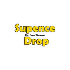 Supence Drop
