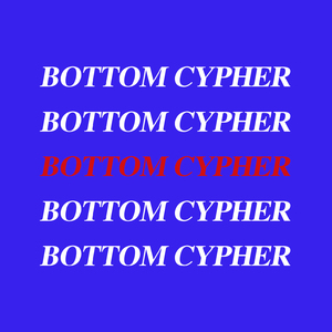 Bottom Cypher