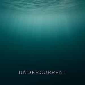 Undercurrents