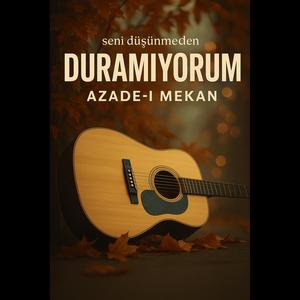 Duramıyorum