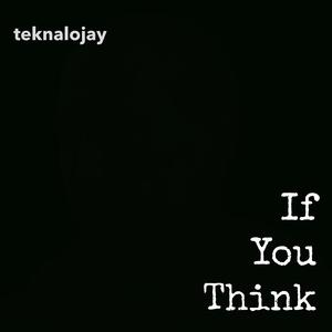 If You Think (Single)