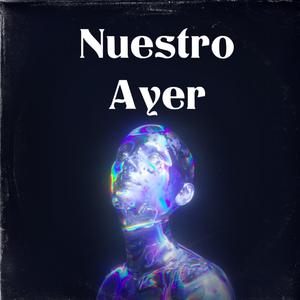 Nuestro Ayer