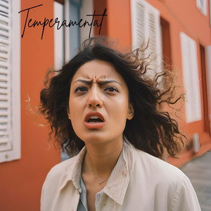 Temperamental