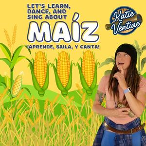Maíz (Corn Song)