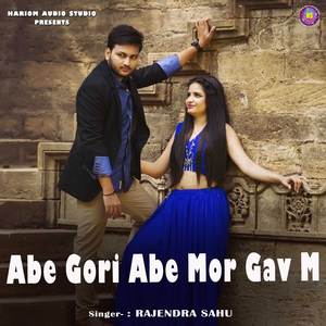 Abe Gori Abe Mor Gav M