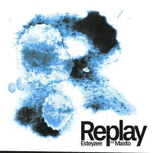 REPLAY (feat. Masto)