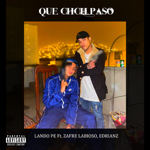 Que Chcha Paso