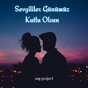 Sevgililer Günümüz Kutlu Olsun
