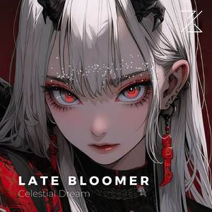 Late Bloomer