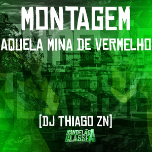 Montagem Aquela Mina de Vermelho