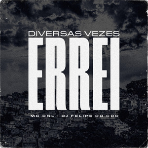 Diversas Vezes Errei