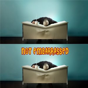 Not Embarrassed