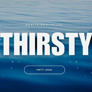 Thirsty (Champagne Shower Mix)
