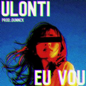 Eu vou (feat. Dunnck)