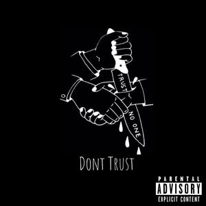 Dont Trust