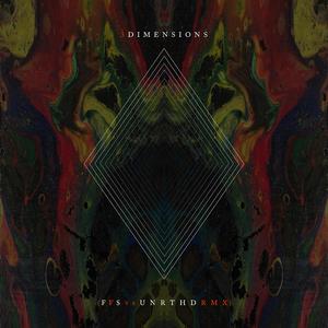 3 Dimensions (feat. Stu Brootal & Unrthd) (FFS & Unrthd Remix) (FFS & Unrthd Remix)