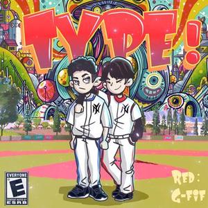 TYPE！