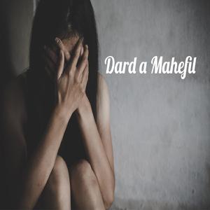 Dard a Mahefil