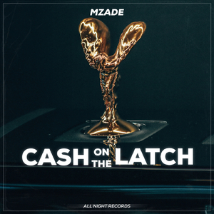 Cash on the Latch