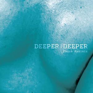Deeper And Deeper