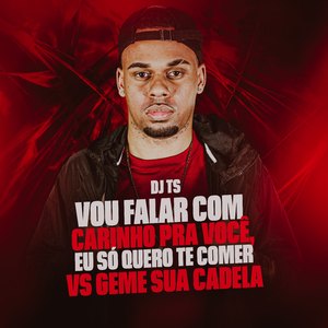 Vou Falar Com Carinho pra Você, Eu Só Quero Te Comer Vs Geme Sua Cadela