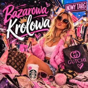 Bazarowa Królowa (Bazar Land Queen)