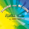 7 Samurai - Favela Gyal (Zero Cash Remix 7 