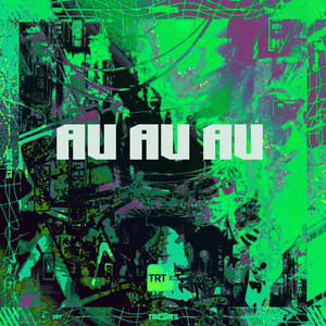 AU AU AU