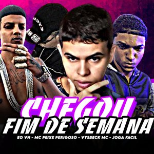 Chegou Fim de Semana (feat. vysbeck mc)
