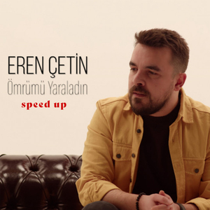 Ömrümü Yaraladın (Speed Up)