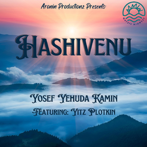 Hashivenu (feat. Yitz Plotkin)