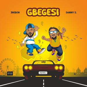 Gbegesi (feat. Danny s)