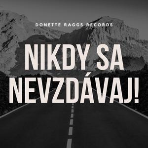 Nikdy sa nevzdávaj - Motivácia
