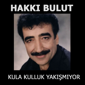 Kula Kulluk Yakışmıyor (Version 1)