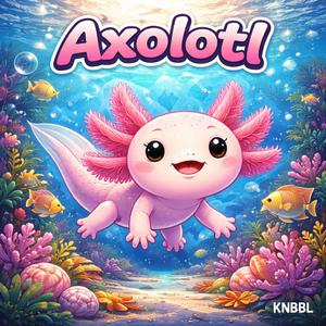 Axolotl