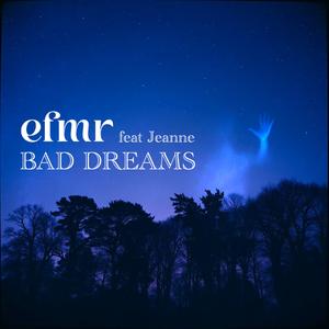 Bad dreams (feat. Jeanne)