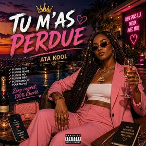 Tu m'as perdue