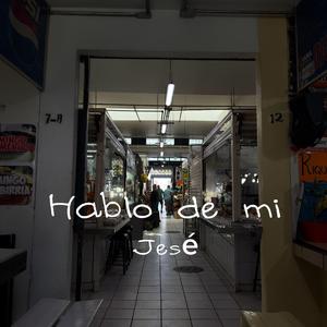 Hablo de mi