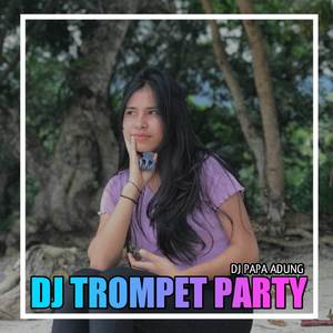 DJ TROMPET PARTY