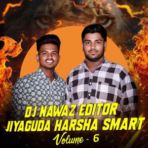 Dj Nawaz Editor Jiyaguda Harsha Smart Volume 6