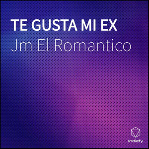Te Gusta Mi Ex