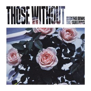 Burning Down The Curtains