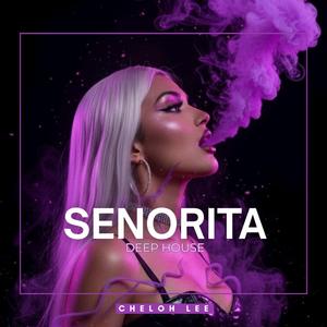 Senorita (Deep House)