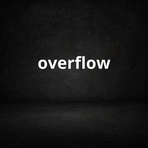 overflow