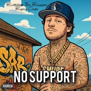 No Support (feat. Ryan Case)