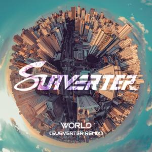 GBXIN-World（Subverter Remix）（Subverter remix）