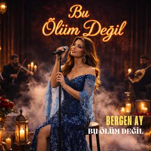 Bu Ölüm Değil (Arabesk - Pop)