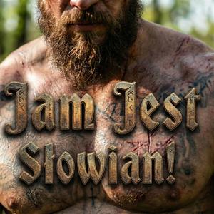 Jam Jest Słowian!