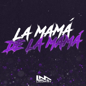 La Mama de la Mama