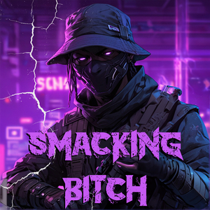 SMACKING BITCH